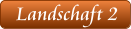 Landschaft 2