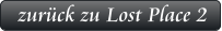 zurück zu Lost Place 2
